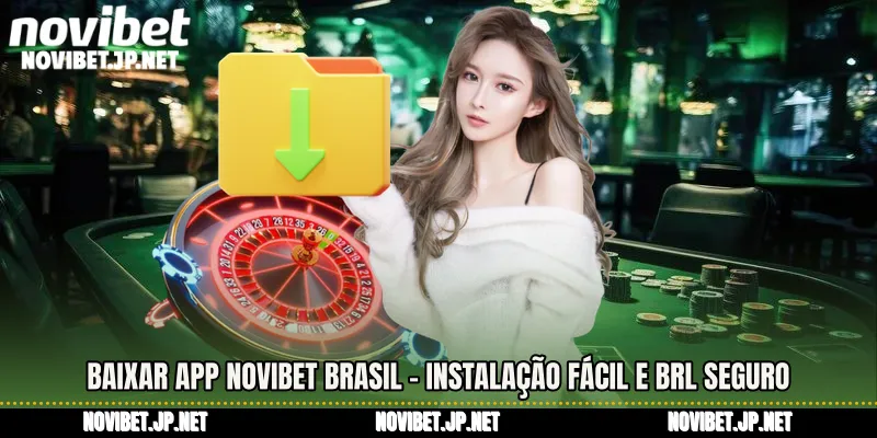 Baixar App Novibet Brasil - Instalação Fácil E Brl Seguro