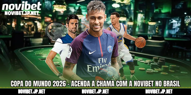 Copa Do Mundo 2026 - Acenda A Chama Com A Novibet No Brasil