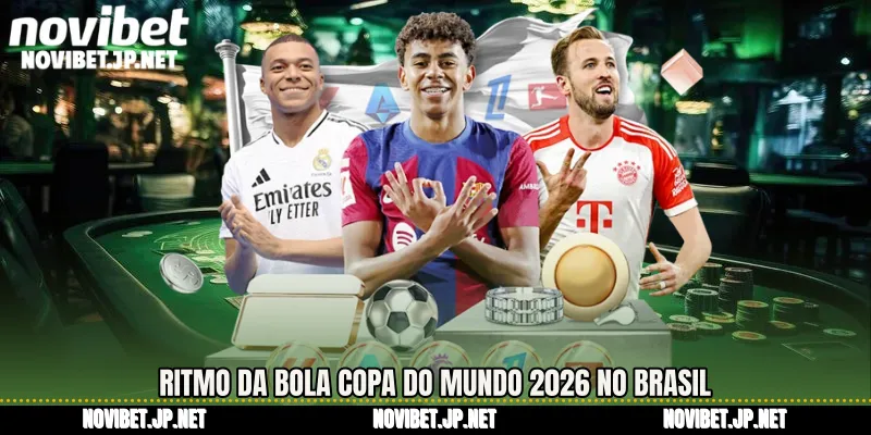 Ritmo da bola Copa do Mundo 2026 no brasil